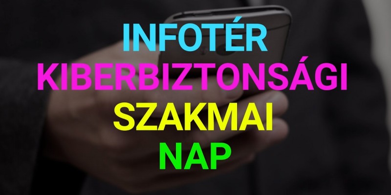 Infotér Kiberbiztonsági Szakmai Nap – hamarosan!